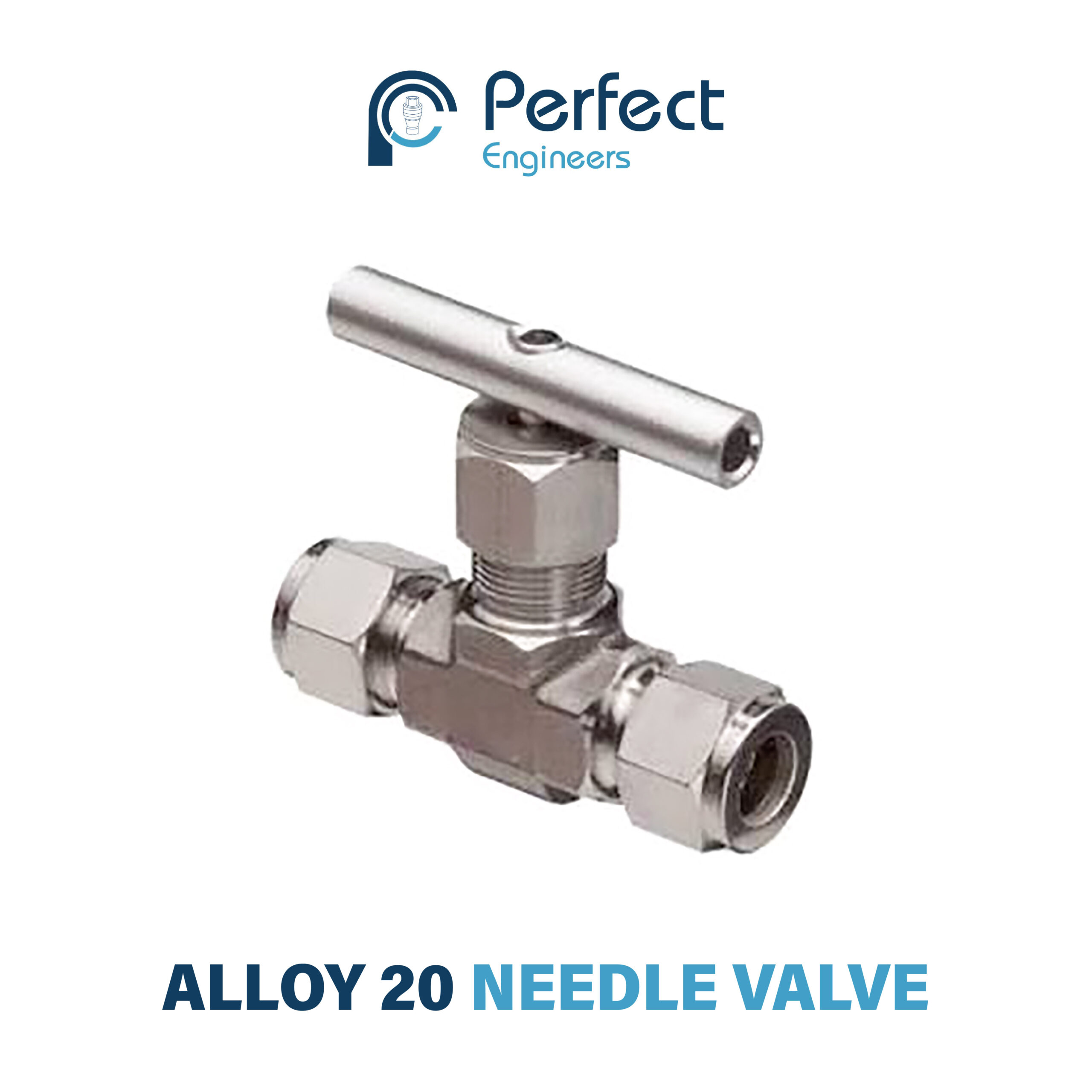 Alloy 20 Needle Valve