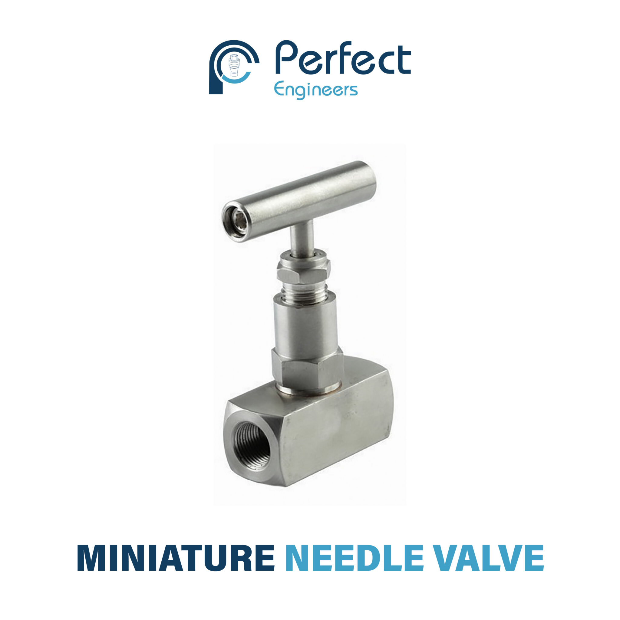 Miniature Needle Valve